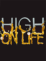 《High On Life》LMAO汉化组汉化补丁V2.0
