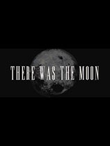 ThereWastheMoon