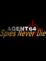 Agent64：特工永不死