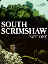 SouthScrimshaw,PartOne