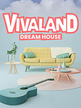 Vivaland:DreamHouse