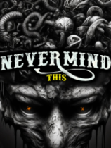 NevermindThis